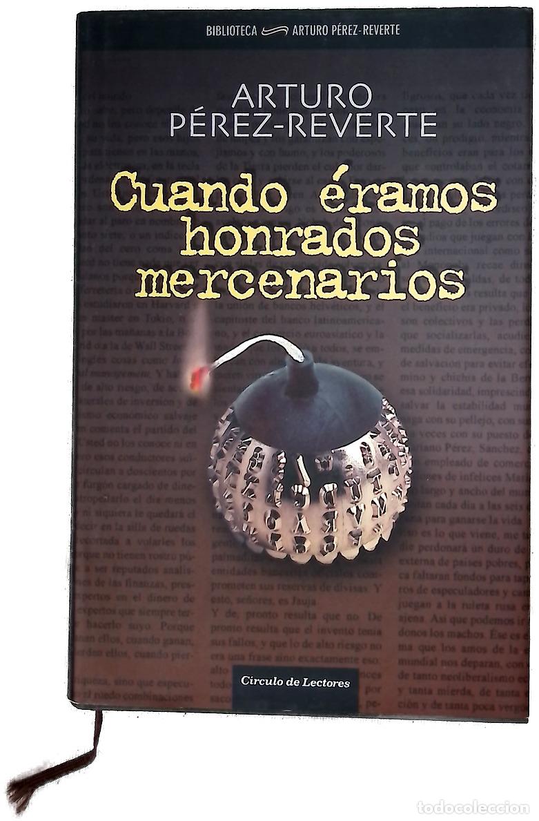 Libros: Cuando &eacute;ramos honrados mercenarios (2005-2009)