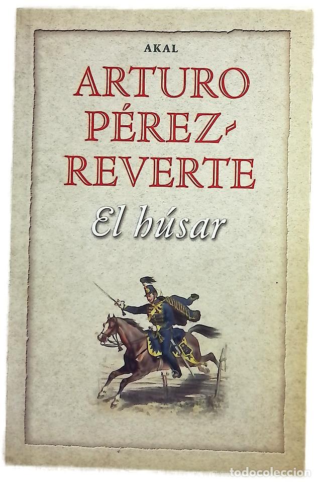 Libros: El húsar - Arturo P&eacute;rez-Reverte