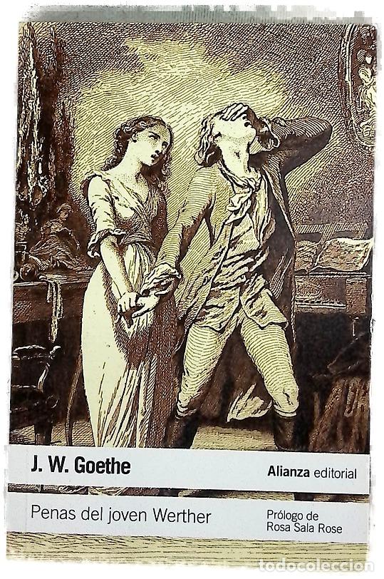 Livres: Penas del joven Werther - Goethe, Johann Wolfgang von; Mor de Fuentes, Jos&eacute;