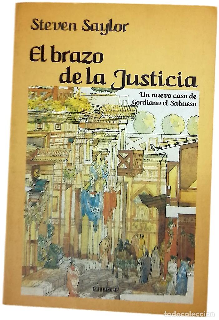 Livres: El brazo de la justicia - Saylor, Steven; Ciocchini, Mar&iacute;a Eugenia
