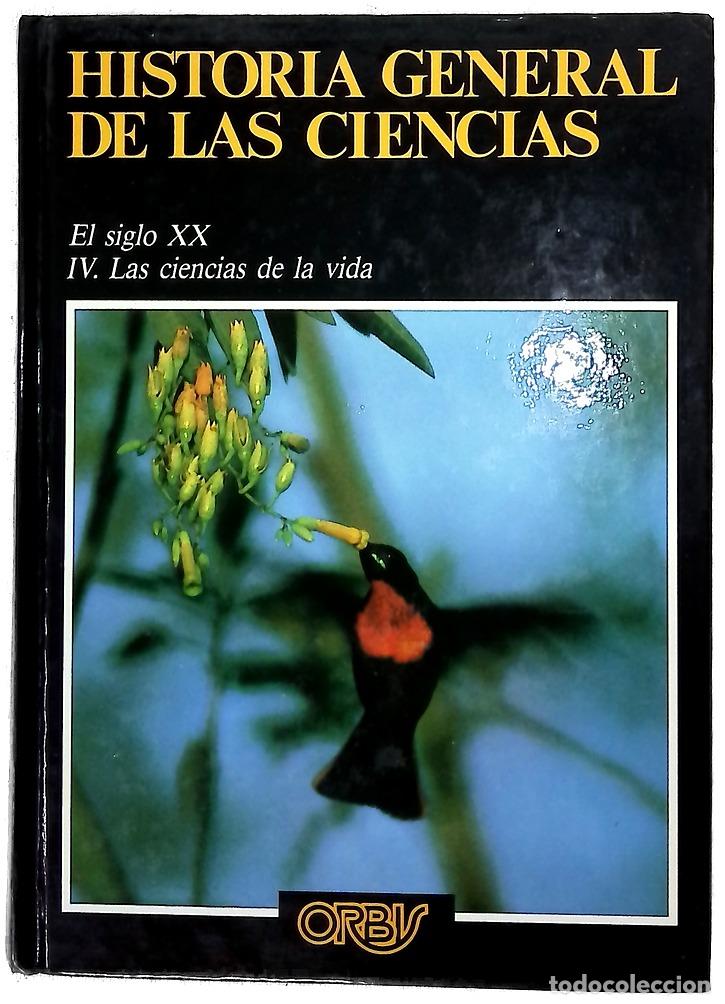 Libros: Historia general de las ciencias : El siglo XX (Las ciencias de la vida)
