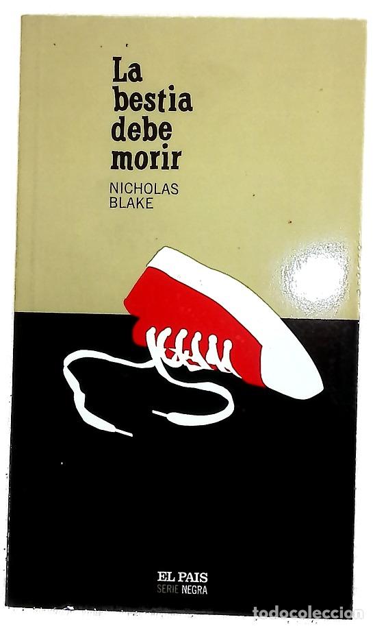 Livros em segunda m&atilde;o: La bestia debe morir - Blake, Nicholas