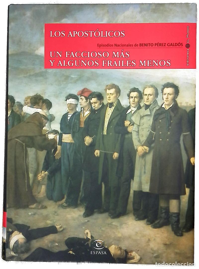 Libros: Los apost&oacute;licos Un faccioso m&aacute;s y unos [i.e. algunos] frailes menos