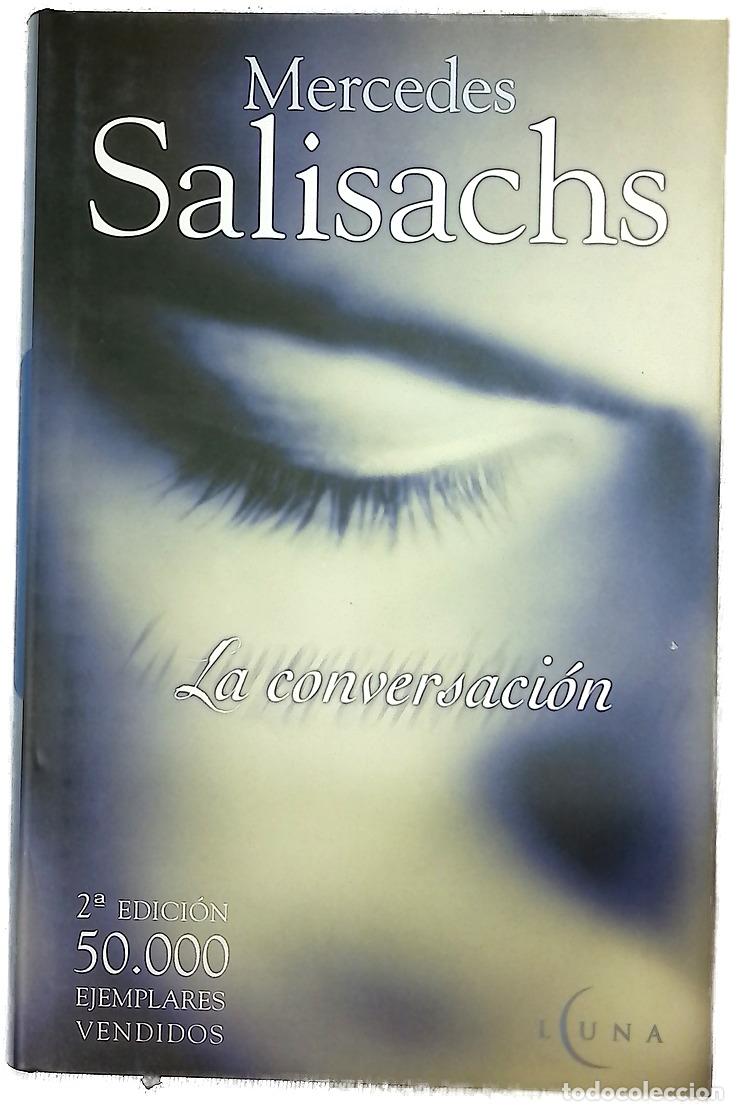 Libros: La conversaci&oacute;n - Salisachs, Mercedes