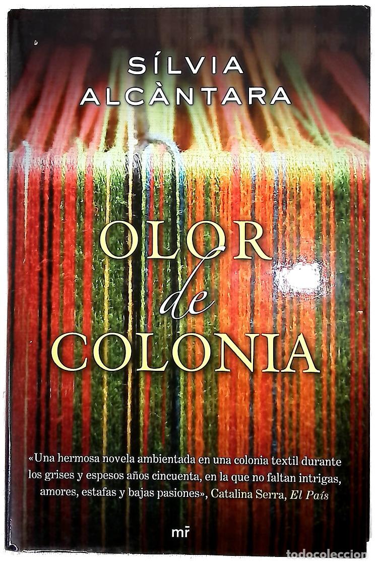Libros: Olor de colonia - Alc&agrave;ntara, S&iacute;lvia
