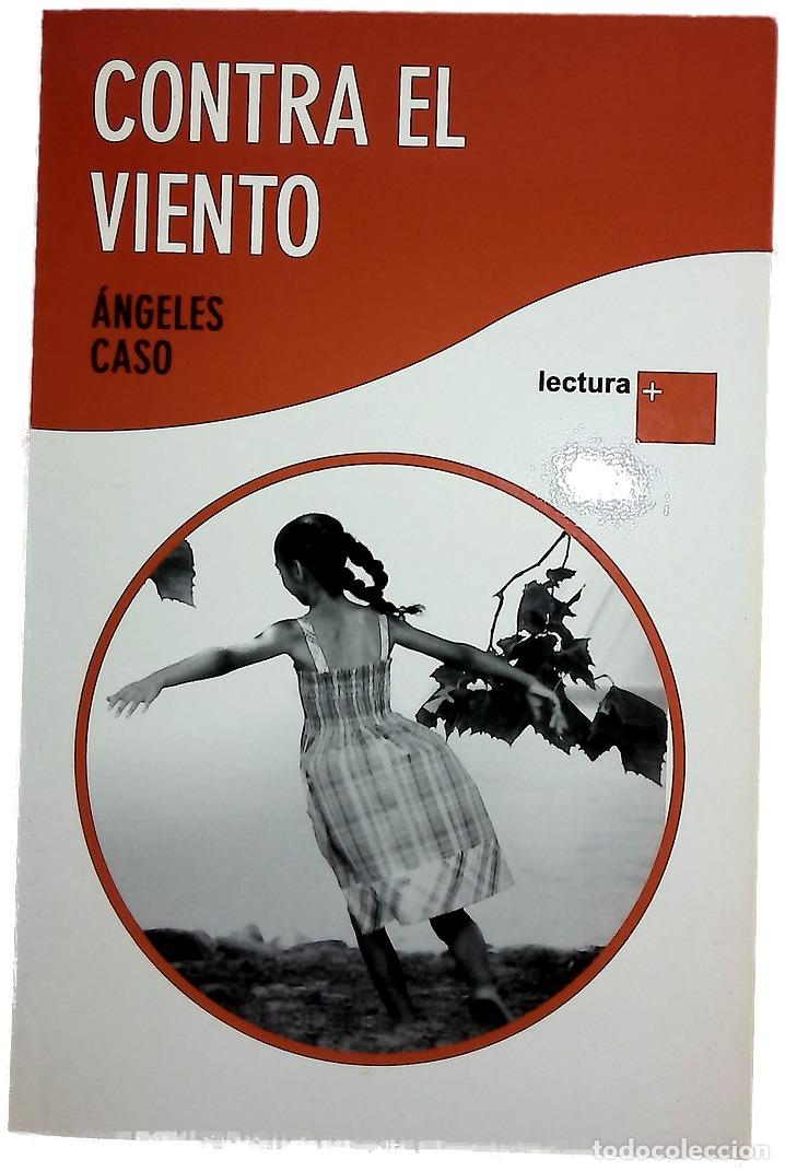 Libros: Contra el viento - Caso, &Aacute;ngeles