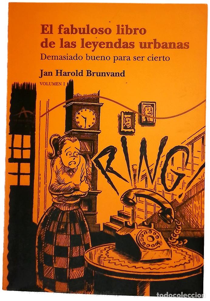 Libri di seconda mano: El fabuloso libro de las leyendas urbanas demasiado bueno para ser cierto