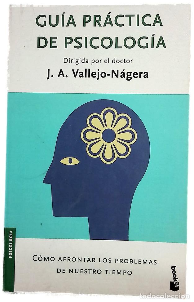 Libri di seconda mano: Gu&iacute;a pr&aacute;ctica de psicolog&iacute;a c&oacute;mo afrontar los problemas de nuestro tiempo