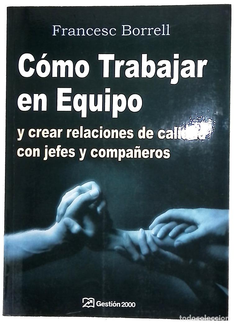 Libri di seconda mano: Como Trabajar En Equipo - Francesc Borrell