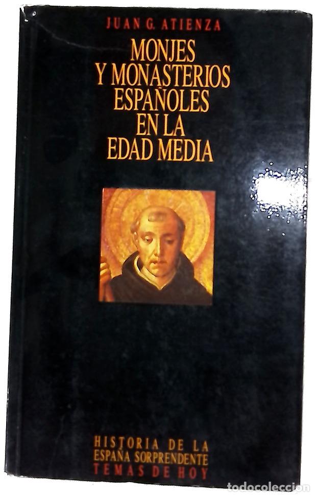 Libros: Monjes y monasterios espa&ntilde;oles en la edad media de la heterodoxia al integrismo