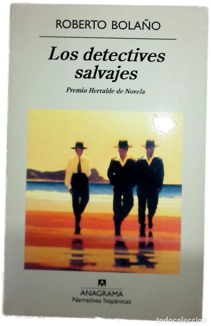 Libros: Los detectives salvajes - Bola&ntilde;o, Roberto