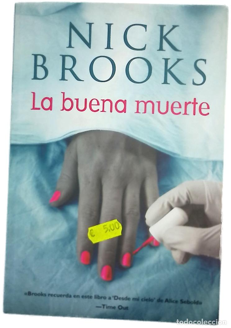 Libros: La buena muerte - Brooks, Nick
