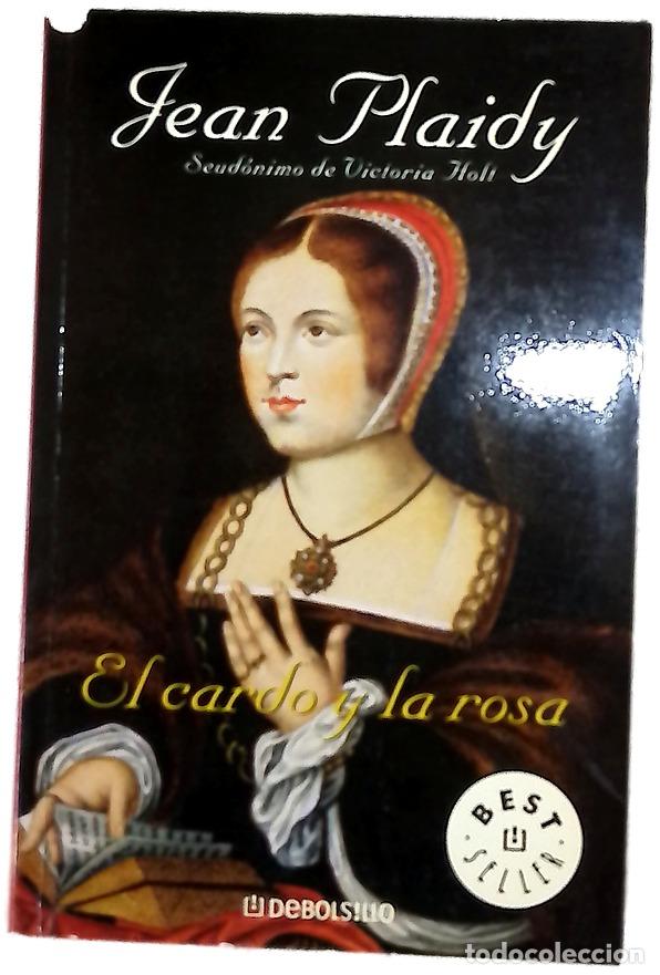 books: El cardo y la rosa - Plaidy, Jean