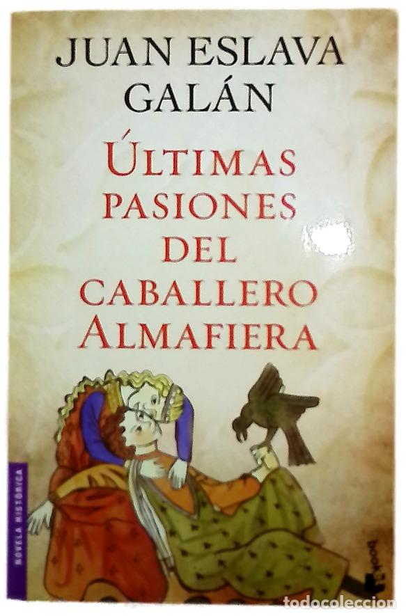 books: &Uacute;ltimas pasiones del caballero Almafiera