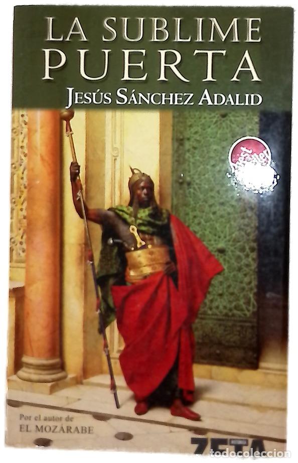 Livros em segunda m&atilde;o: La sublime puerta - S&aacute;nchez Adalid, Jes&uacute;s