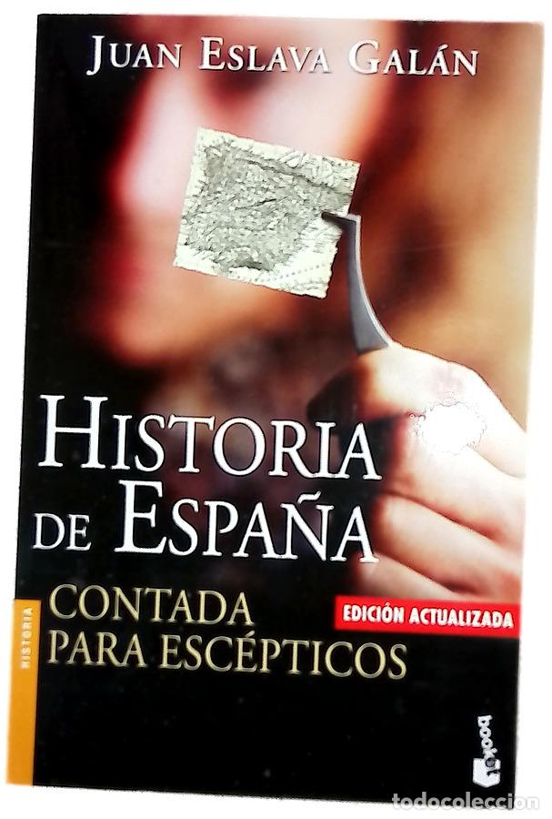 Livros em segunda m&atilde;o: Historia de Espa&ntilde;a contada para esc&eacute;pticos