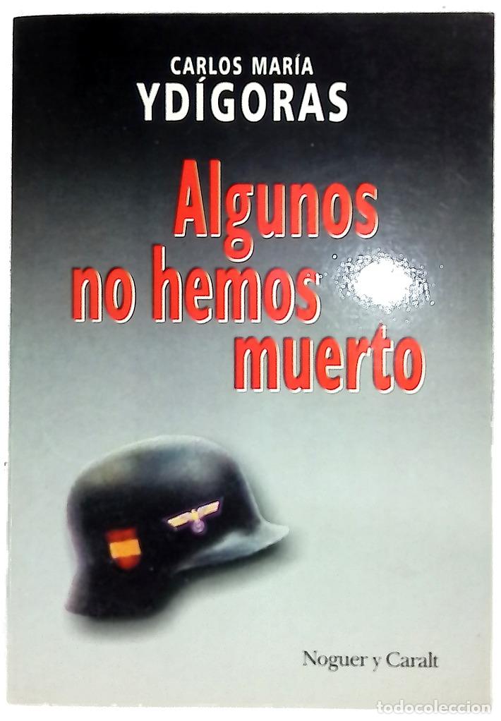 Livros em segunda m&atilde;o: Algunos no hemos muerto - Yd&iacute;goras, Carlos Mar&iacute;a