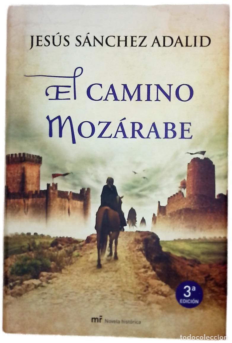 Livros em segunda m&atilde;o: El camino moz&aacute;rabe - S&aacute;nchez Adalid, Jes&uacute;s