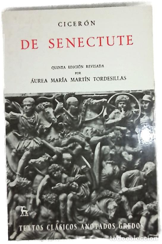Libros: De senectute - Cicer&oacute;n, Marco Tulio; Mart&iacute;n Tordesillas, &Aacute;urea Mar&iacute;a