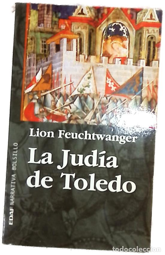 Libros: La jud&iacute;a de Toledo - Feuchtwanger, Lion