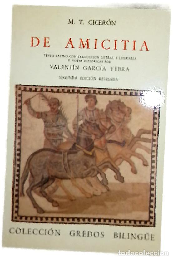 Libros: De amicitia - Cicer&oacute;n, Marco Tulio; Garc&iacute;a Yebra, Valent&iacute;n