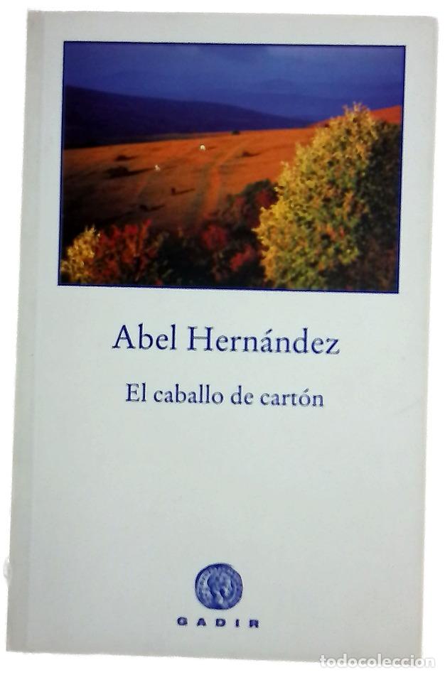 B&uuml;cher: El caballo de cart&oacute;n - Hern&aacute;ndez, Abel