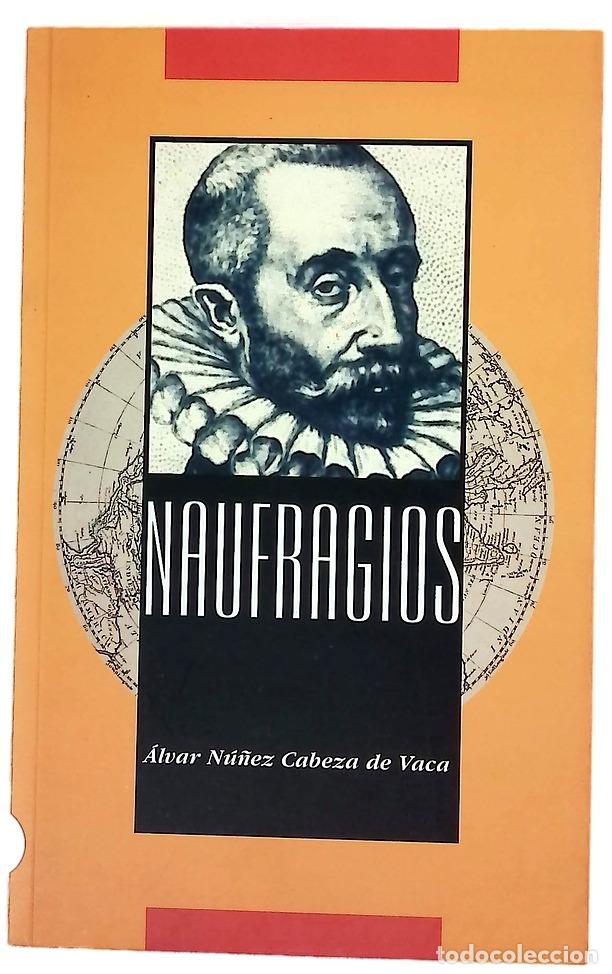 B&uuml;cher: Naufragios - N&uacute;&ntilde;ez Cabeza de Vaca, &Aacute;lvar