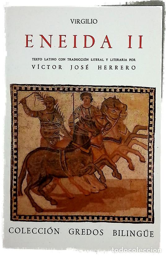 Libros: Eneida II - Virgilio Mar&oacute;n, Publio; Herrero, V&iacute;ctor Jos&eacute;