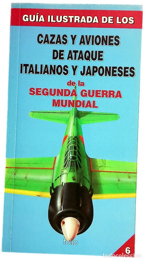 Libros: Gu&iacute;a ilustrada de los cazas y avi&oacute;n de ataque italiano y japoneses