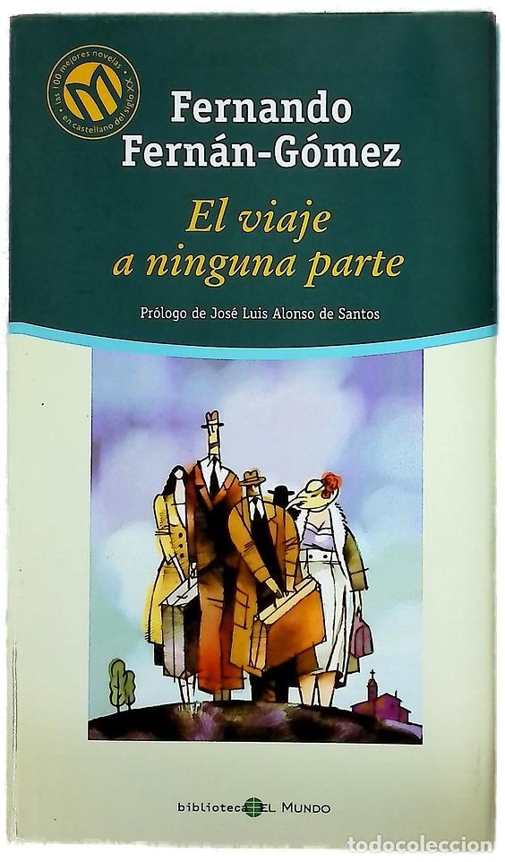 Libros: El viaje a ninguna parte - Fern&aacute;n G&oacute;mez, Fernando