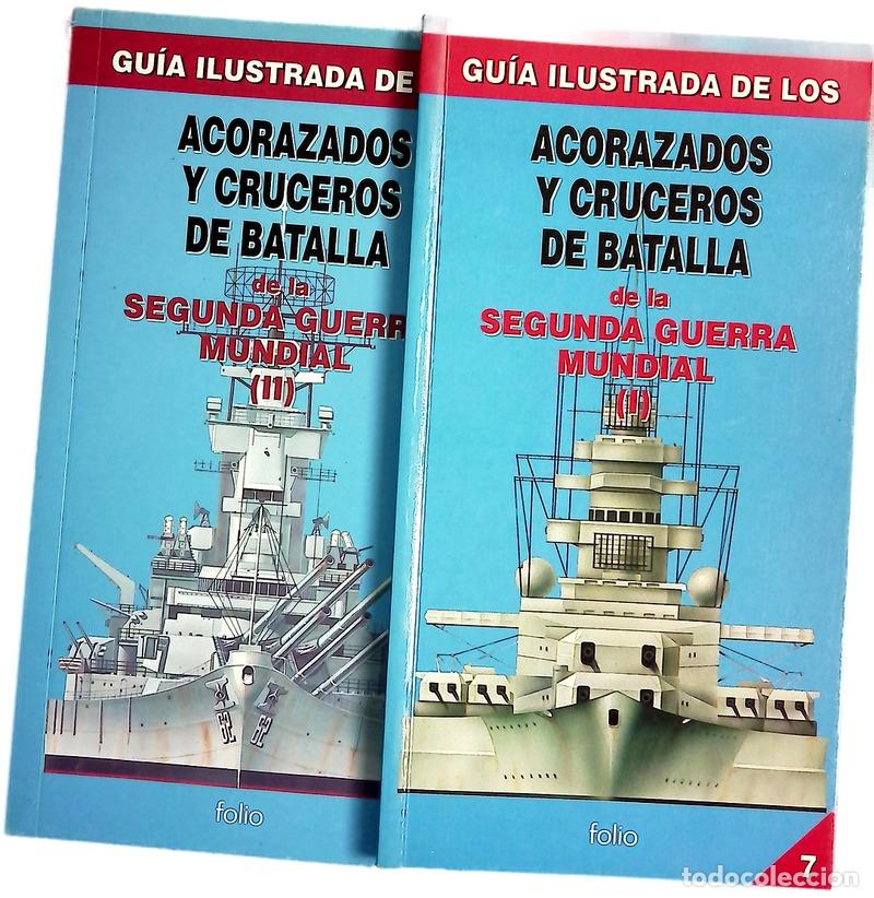 Libros: Gu&iacute;a ilustrada de los acorazados y cruceros de batalla de la segunda guerra mundial ( I y II)