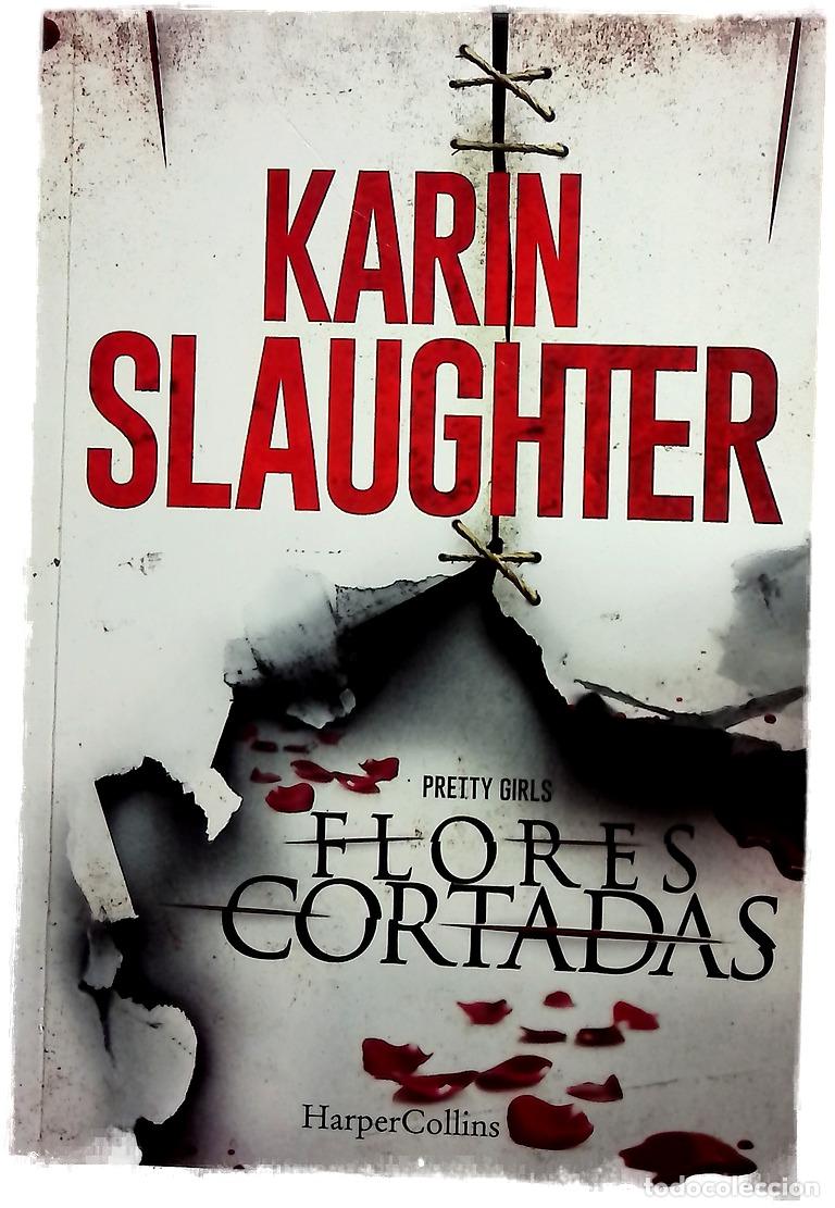 books: Flores cortadas - Slaughter, Karin; Horrillo Ledesma, Victoria E
