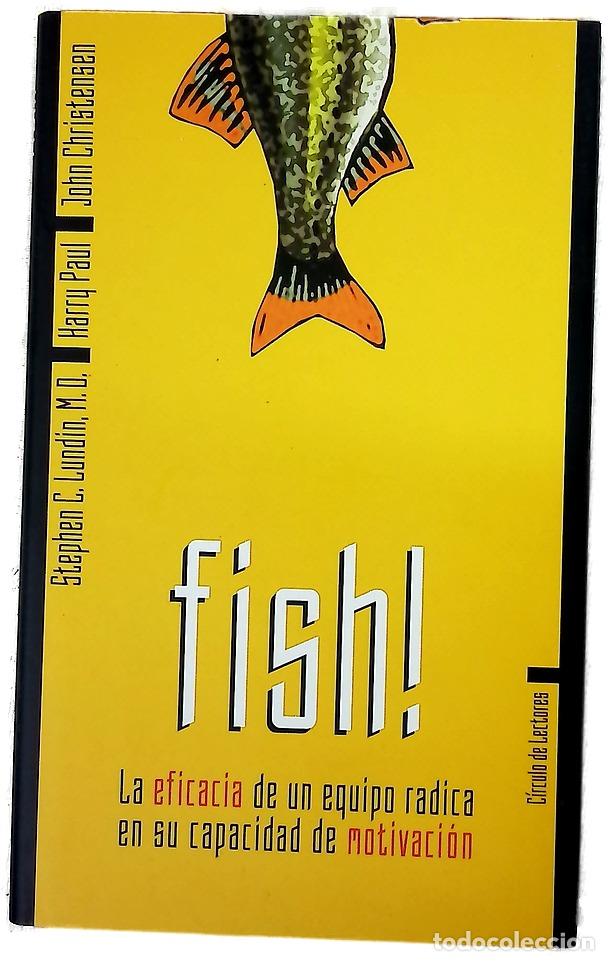 books: Fish! la eficacia de un equipo radica en su capacidad de motivaci&oacute;n