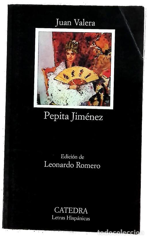 Libros: Pepita Jim&eacute;nez - Valera, Juan; Romero Tobar, Leonardo