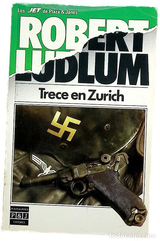 books: Trece en Zurich - Ludlum, Robert; Camps, Carme