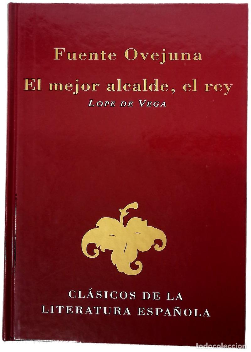 books: Fuente Ovejuna ; El mejor alcalde, el rey