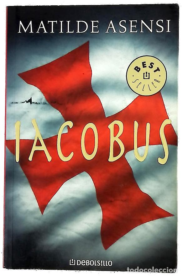 Livres: Iacobus - Asensi, Matilde