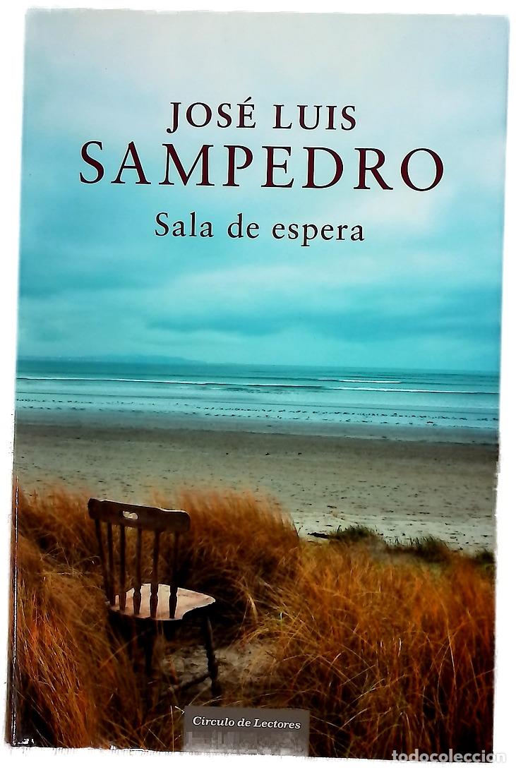 Livres: Sala de espera - Sampedro, Jos&eacute; Luis