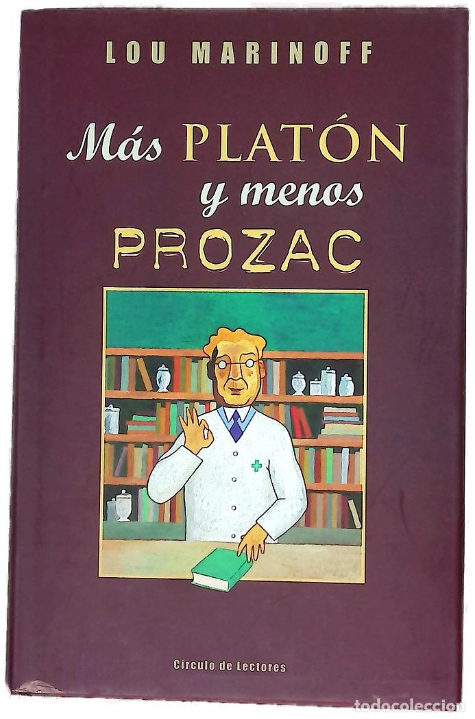 Livres: M&aacute;s Plat&oacute;n y menos Prozac filosof&iacute;a para la vida cotidiana