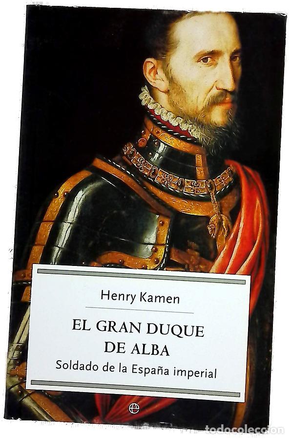 Livres: El gran duque de Alba soldado de la Espa&ntilde;a imperial