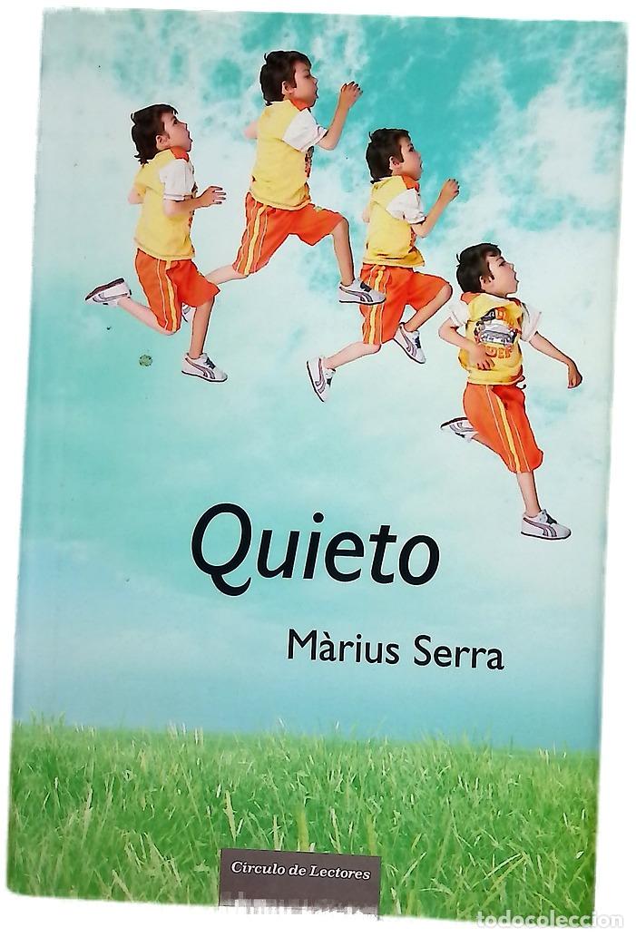 books: Quieto - Serra, M&agrave;rius - C&iacute;rculo de Lectores