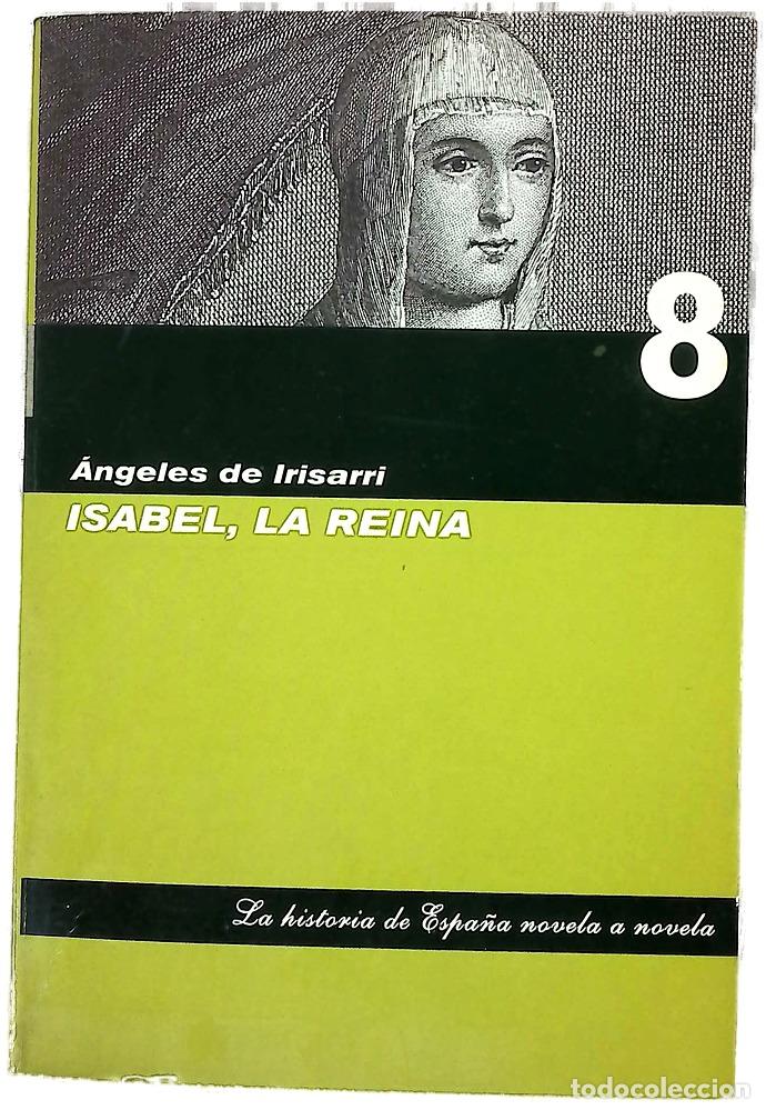 Livres: Isabel, la Reina - Irisarri, &Aacute;ngeles de