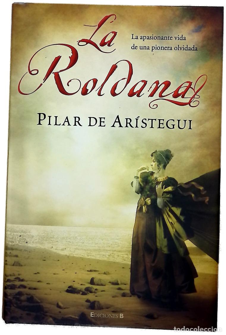 Livres: La Roldana - Ar&iacute;stegui, Pilar de