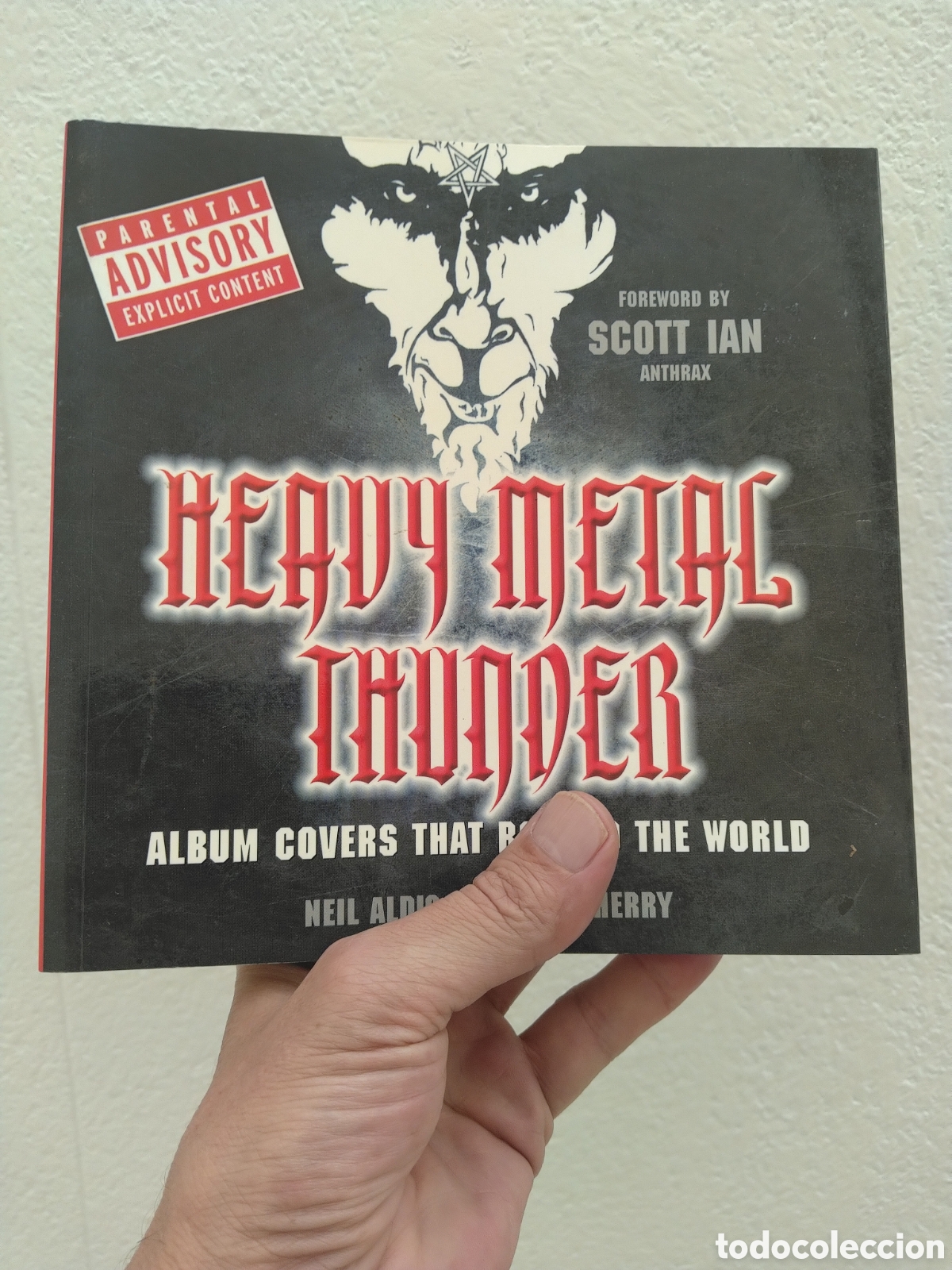 Livres: Heavy Metal Thunder: Album Covers That Rocked the World- Neil Aldis, James Sherry - PORTADAS DISCOS