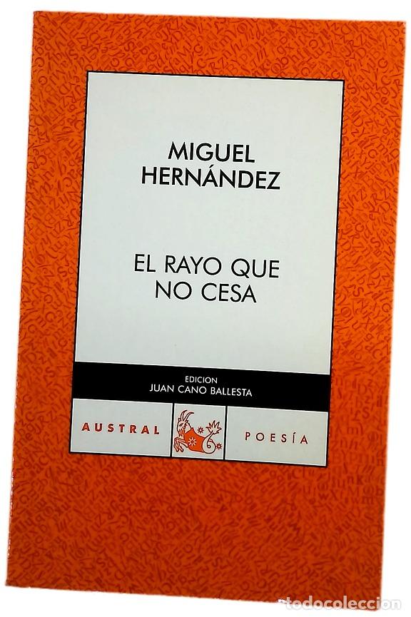 books: El rayo que no cesa - Hern&aacute;ndez, Miguel; Cano Ballesta, Juan