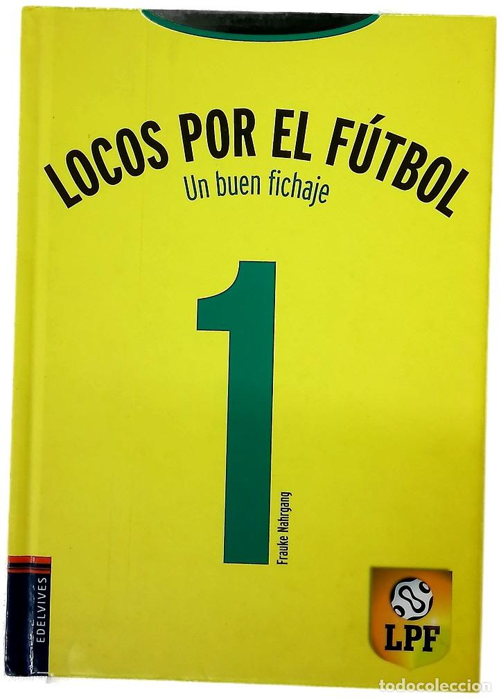 Livres: Un buen fichaje - Nahrgang, Frauke; Gotzen-Beek, Betina