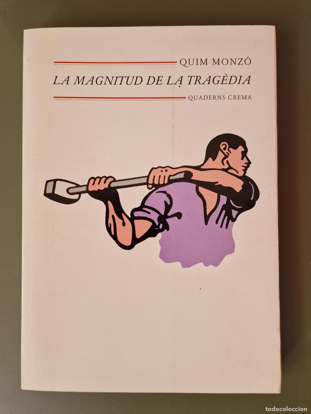 Livres: La magnitud de la trag&egrave;dia - Quim Monz&oacute;