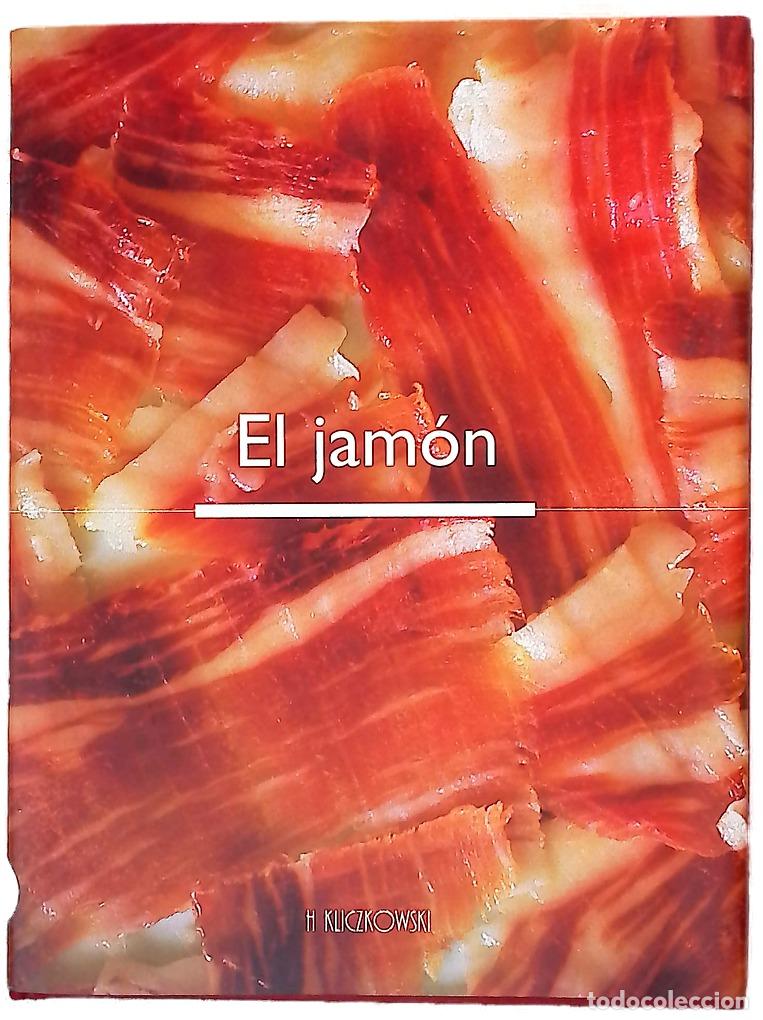 Livres: El jam&oacute;n - Montes, Cristina; Guillamet, Francesc; Casas, Roger