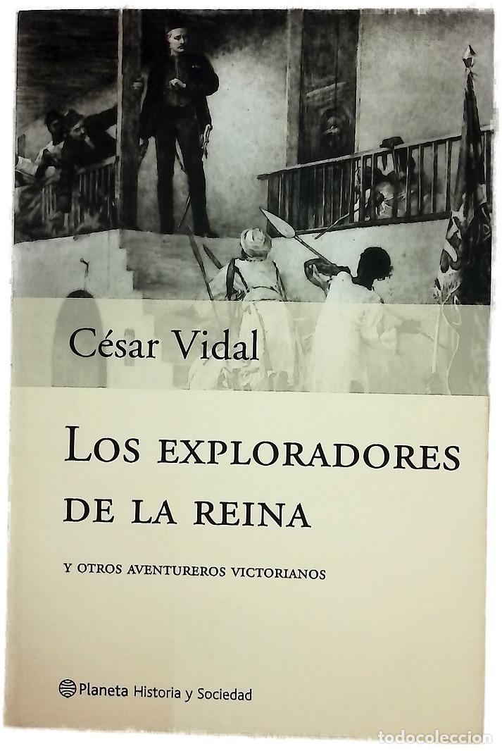 Livres: Los exploradores de la reina y otros aventureros victorianos