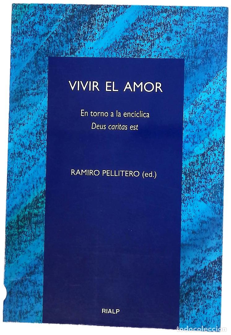 Livres: Vivir el amor en torno a la enc&iacute;clia &rdquo;Deus caritas est&rdquo;